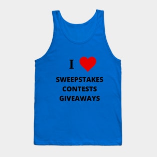 I Love Sweepstakes Contests Giveaways - Sweeping Up Sweepstakes Podcast & YouTube Channel Tank Top